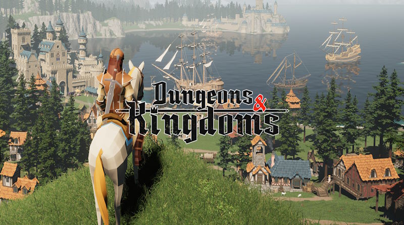 Early Access: Dungeons & Kingdoms