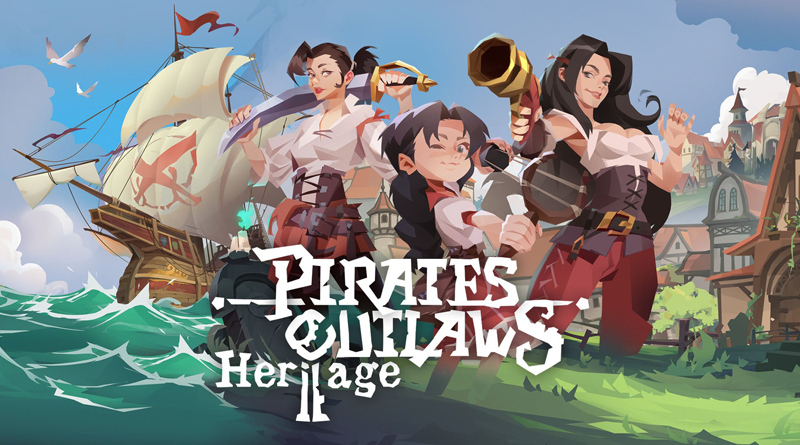 Early Access : Pirates Outlaws 2: Heritage