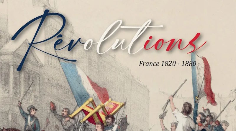 Revolutions: France 1820-1880