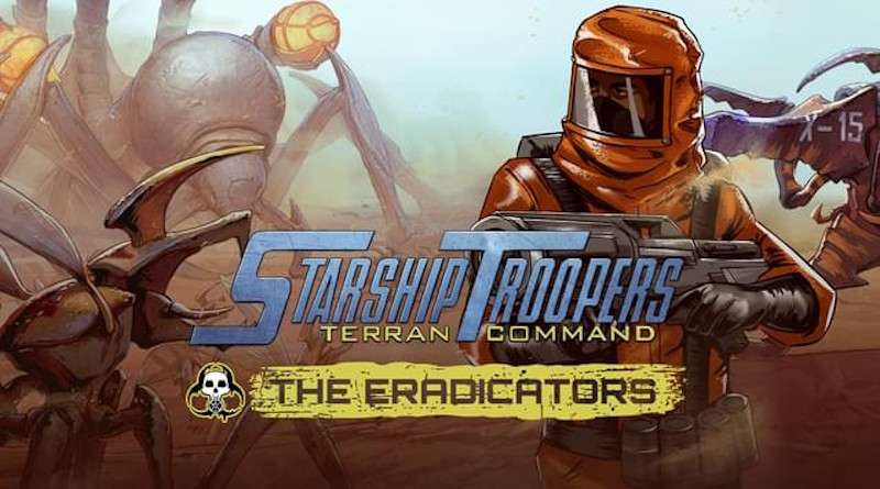 Starship Troopers: Terran Command – The Eradicators